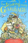 The Stinking Story of Garbage (Usborne Young Reading: Series Two) - Katie Daynes, Uwe Mayer, Alan Munson