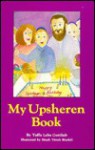 My Upsheren Book - Yaffa Gottlieb, Hachai Publishing