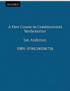 A First Course in Combinatorial Mathematics - Ian C. Anderson