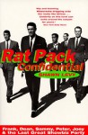 Rat Pack Confidential: Frank, Dean, Sammy, Peter, Joey & the Last Great Showbiz Party - Shawn Levy