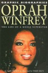 Oprah Winfrey: The Life of a Media Superstar - Gary Jeffrey