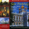 Saint Petersburg: Museums, Palaces, and Historic Collections: A Guide to the Lesser Known Treasures of St. Petersburg (Museum Guides) - Cathy Giangrande, John Julius Norwich