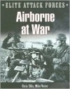 Airborne At War: 7th Flieger Division & the 82nd Airborne Division - Michael Sharpe, Mike Verier