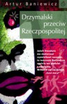 Drzymalski przeciw Rzeczpospolitej - Artur Baniewicz