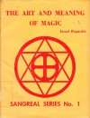 The Art and Meaning of Magic - Israel Regardie