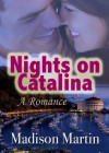 Nights on Catalina: a Romance - Madison Martin