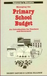 Managing the Primary School Budget - D. Davies, E. Christopher Ellison, Brent Davies