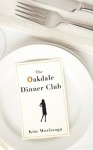 The Oakdale Dinner Club - Kim Moritsugu