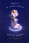 Perv--a Love Story - Jerry Stahl