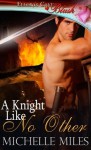 A Knight Like No Other - Michelle Miles