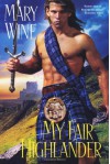 My Fair Highlander - Mary Wine