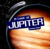 A Look at Jupiter - Suzanne Slade