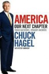 America: Our Next Chapter - Chuck Hagel