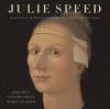 Julie Speed: Paintings, Constructions, and Works on Paper - Julie Speed, Elizabeth Ferrer, Edmund P. Pillsbury