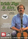 Irish Jigs & Airs: Arranged for Fingerstyle Guitar [With 3 CDs] - Duck Baker