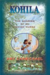 Kohila : the shaping of an Indian nurse - Amy Carmichael