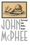 The Second John McPhee Reader - John McPhee, David Remnick