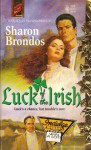 Luck of the Irish (Harlequin Superromance No. 588) - Sharon Brondos