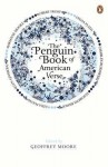 The Penguin Book of American Verse. Edited by Geoffrey Moore - Geoffrey Moore