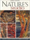 Nature's Studio: A Quilter's Guide to Playing with Fabrics & Techniques - Joan Colvin