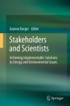 Stakeholders and Scientists: Achieving Implementable Solutions to Energy and Environmental Issues - Joanna Burger