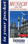 Munich and the Royal Castles of Bavaria - Michelin Travel Publications