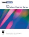 SHRM Workplace Violence Survey - Society for Human Resource Management, Society for Human Resource Management Staff, Society for Human Resource Management