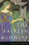 The fairies' midwife - Lawrie Ryan