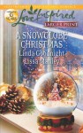 A Snowglobe Christmas: Yuletide HomecomingA Family's Christmas Wish - Linda Goodnight, Lissa Manley