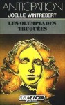 Les Olympiades truquées - Joëlle Wintrebert