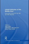 Untold Histories of the Middle East - Amy Singer, Christoph K. Neumann, Selçuk Akşin Somel