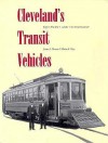 Cleveland's Transit Vehicles: Equipment and Technology - James A. Toman, Blaine S. Hays