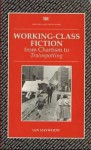 Working Class Fiction - Ian Haywood