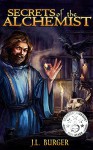 Secrets of the Alchemist (Order of Hermes Book 1) - J.L. Burger