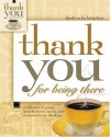 Thank You for Being There - Howard Books