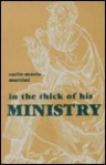 In the Thick of His Ministry - Carlo Maria Martini