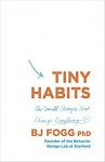 Tiny Habits - B.J. Fogg