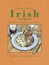 TRADITIONAL IRISH COOKING: THE FARE OF OLD IRELAND AND ITS HISTORY - Andy Gravette, Cook Debbie