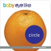 Baby Eyelike Circle - Play Bac, Play Bac