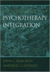 Handbook of Psychotherapy Integration (Clinical Psychology) - Norcross, John C., Ed., John C. Norcross, Marvin R. Goldfried