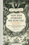 Von den Sternen bis zum Tau: Eine Entdeckungsreise durch die Natur; Mit 120 Phänomenen und Experimenten - Jens Soentgen, Vitali Konstantinov