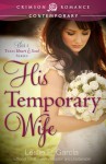 His Temporary Wife - Leslie P. Garcia