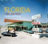 Florida: Then and Now®: People and Places - David Watts