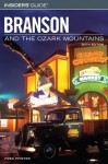 Insiders' Guide to Branson and the Ozark Mountains, 6th - Fred Pfister