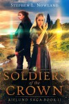 Soldiers of the Crown - Stephen L. Nowland