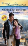 Nothing But the Truth (Harlequin Super Romance) - Kara Lennox