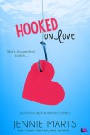 Hooked on Love - Jennie Marts