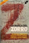 La marca del Zorro - Francisco Rivera Quintero, Sergio Ramírez Mercado