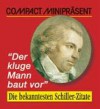 Der Kluge Mann Baut Vor: [Die Bekanntesten Schiller Zitate] - Friedrich von Schiller