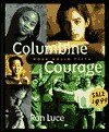 Columbine Courage - Ron Luce